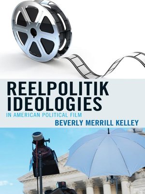 cover image of Reelpolitik Ideologies in American Political Film